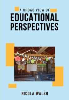 A Broad View of Educational Perspectives