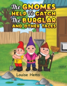 Image for The gnomes help to catch the burglar and other tales