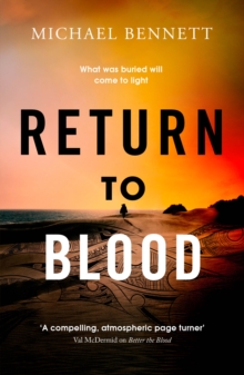 Return to Blood: From the award-winning author of BETTER THE BLOOD comes the gripping new Hana Westerman thriller