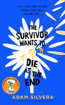 The Survivor Wants to Die at the End - Silvera, Adam