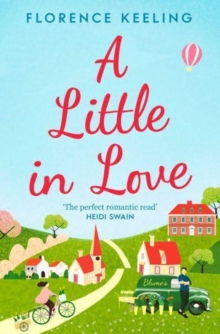 A Little in Love: ‘The perfect romantic read’ HEIDI SWAIN