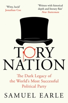 Image for Tory Nation: How One Party Took Over