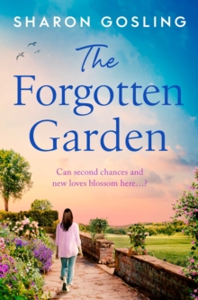 Image for Forgotten Garden: Warm, Romantic, Enchanting - The New Novel from the Author of The Lighthouse Bookshop
