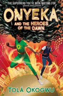 Image for Onyeka and the heroes of the dawn