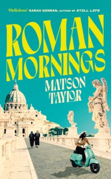 Roman Mornings - Taylor, Matson
