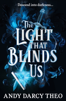 The light that blinds us by Theo, Andy Darcy cover image