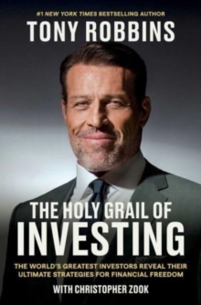 Image for The holy grail of investing  : the world's greatest investors reveal their ultimate strategies for financial freedom