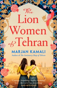 Image for The Lion Women of Tehran : The life-affirming BBC Radio 2 Book Club pick