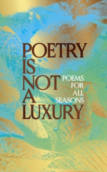 Image for Poetry Is Not a Luxury
