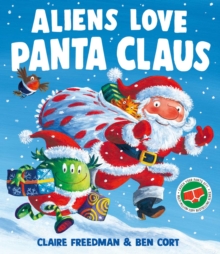 Aliens Love Panta Claus