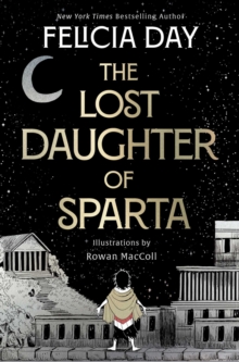 The Lost Daughter of Sparta - Day, Felicia