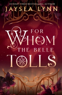 For Whom the Belle Tolls - Lynn, Jaysea