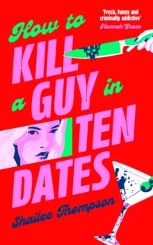 How to Kill a Guy in Ten Dates - Thompson, Shailee