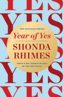 Year of Yes (10th Anniversary Edition) - Rhimes, Shonda