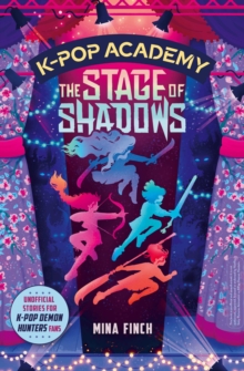 K-Pop Academy: The Stage of Shadows - Finch, Mina