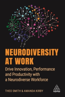 Image for Neurodiversity at Work: Drive Innovation, Performance and Productivity With a Neurodiverse Workforce