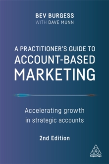 A Practitioner’s Guide to Account-Based Marketing: Accelerating Growth in Strategic Accounts