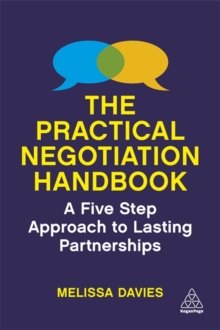 The Practical Negotiation Handbook: A Five Step Approach to Lasting Partnerships