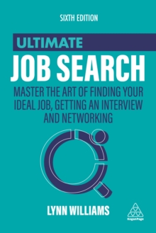 Image for Ultimate job search: master the art of finding your ideal job, getting an interview and networking