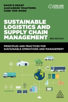 Image for Sustainable logistics and supply chain management  : principles and practices for sustainable operations and management
