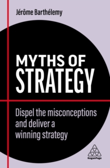 Image for Myths of Strategy