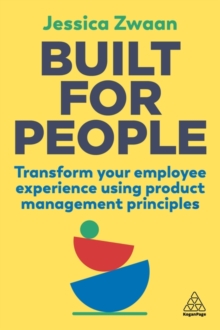 Image for Built for people  : transform your employee experience using product management principles