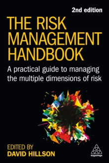 Image for The Risk Management Handbook: A Practical Guide to Managing the Multiple Dimensions of Risk