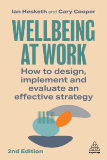 Image for Wellbeing at work  : how to design, implement and evaluate an effective strategy