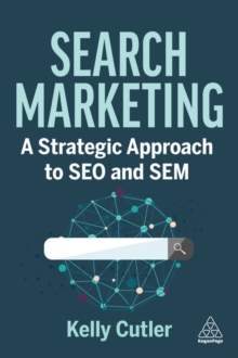 Image for Search marketing  : a strategic approach to SEO and SEM