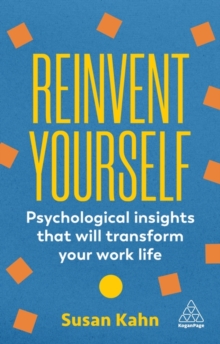 Image for Reinvent yourself  : psychological insights that will transform your work life