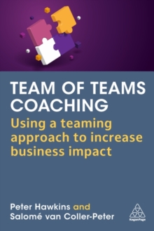 Image for Team of teams coaching  : using a teaming approach to increase business impact