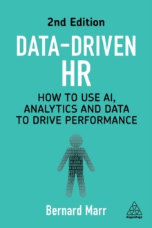 Image for Data-driven HR  : how to use AI, analytics and data to drive performance