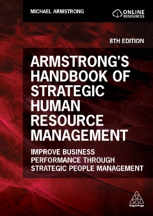Image for Armstrong's Handbook of Strategic Human Resource Management : Improve Business Performance Through Strategic People Management
