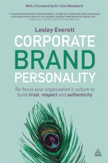 Image for Corporate brand personality  : re-focus your organization's culture to build trust, respect and authenticity