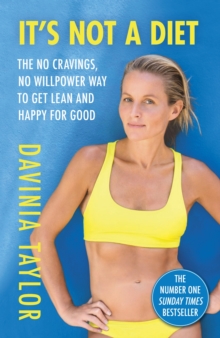 Image for It's not a diet  : the no cravings, no willpower way to get lean and happy for good