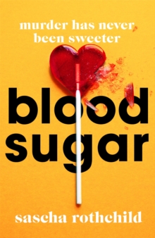 Blood Sugar: A New York Times Best Thriller