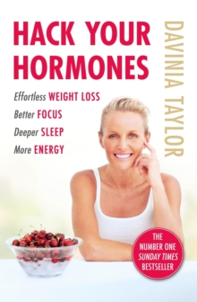 Hack Your Hormones: The Number One Sunday Times Bestseller