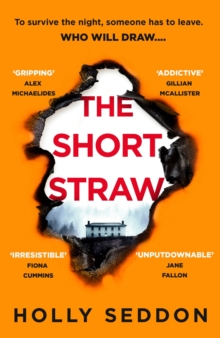 The Short Straw: ‘An intensely readable and gripping pageturner’ – Alex Michaelides, author of THE SILENT PATIENT