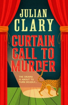 Image for Curtain Call to Murder : The hilarious and entertaining mystery from Sunday Times bestseller Julian Clary
