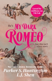 My Dark Romeo: The unputdownable billionaire romance TikTok can’t stop reading!