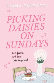 Picking Daisies on Sundays - Cincotti, Liana