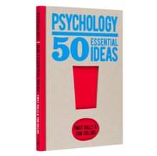 Psychology: 50 Essential Ideas