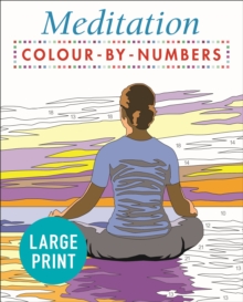 Image for Large Print Meditation Colour by Numbers : Easy to Read