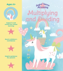 Image for Magical Unicorn Academy: Multiplying and Dividing
