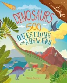 Dinosaurs: 500 Questions and Answers