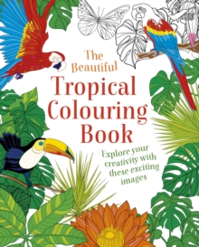 Image for The Beautiful Tropical Colouring Book