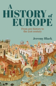 Image for History of Europe: From Pre-History to the 21st Century