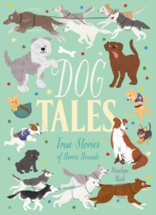 Image for Dog Tales: True Stories of Heroic Hounds