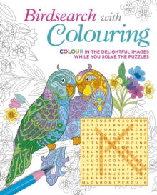 Birdsearch with Colouring: Colour in the Delightful Images while You Solve the Puzzles