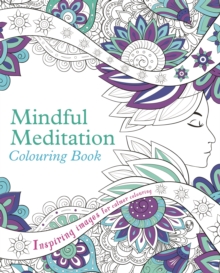 Mindful Meditation Colouring Book